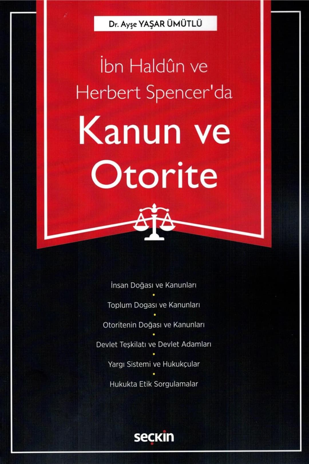 İbn Haldûn ve Herbert Spencer’da Kanun ve Otorite